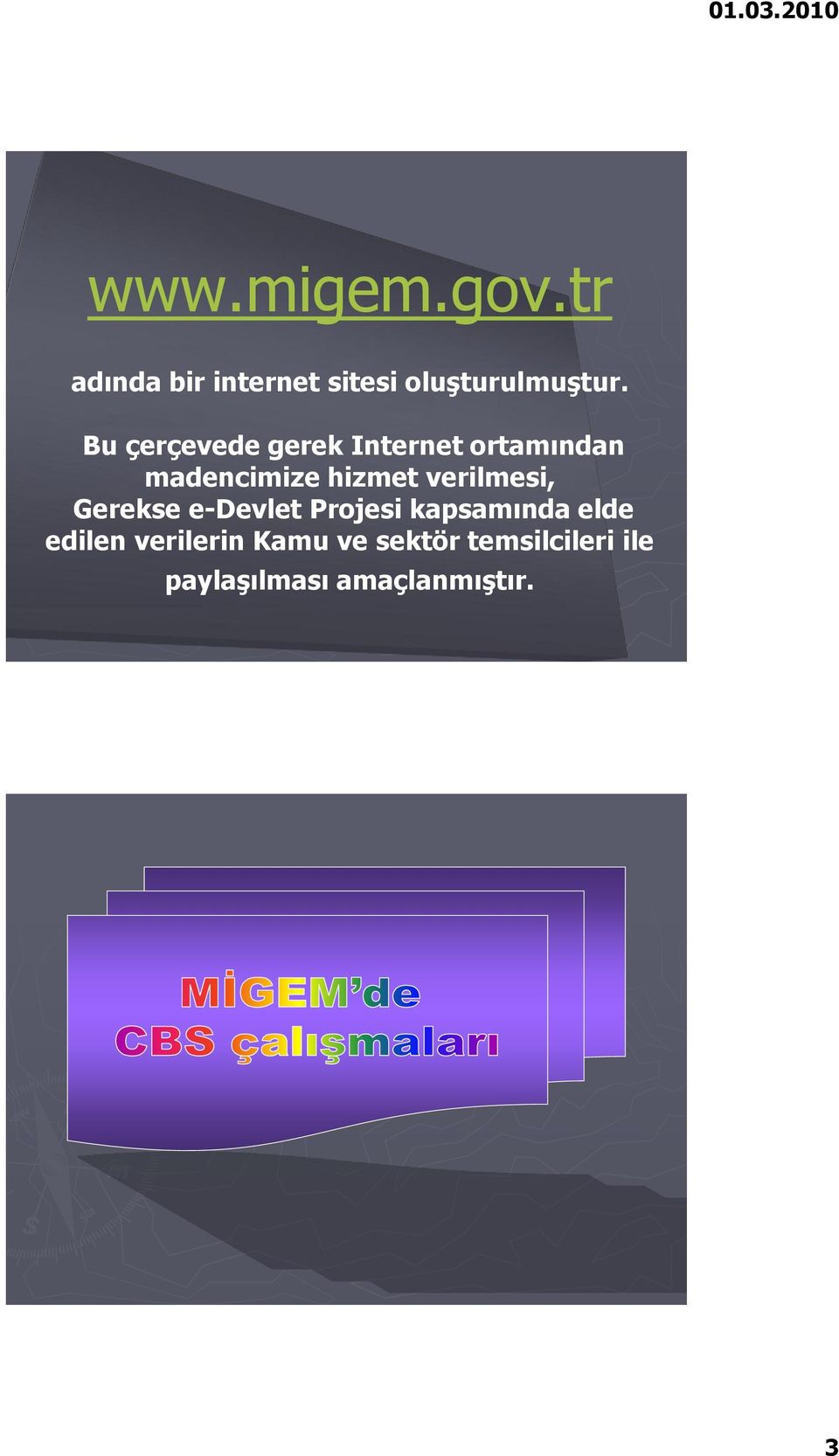 verilmesi, Gerekse e-devlet Projesi kapsamında elde edilen