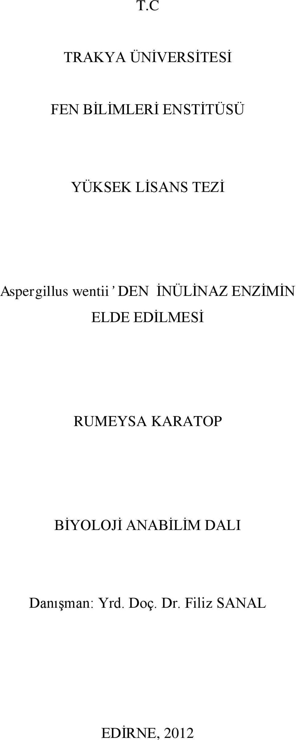 ENZİMİN ELDE EDİLMESİ RUMEYSA KARATOP BİYOLOJİ