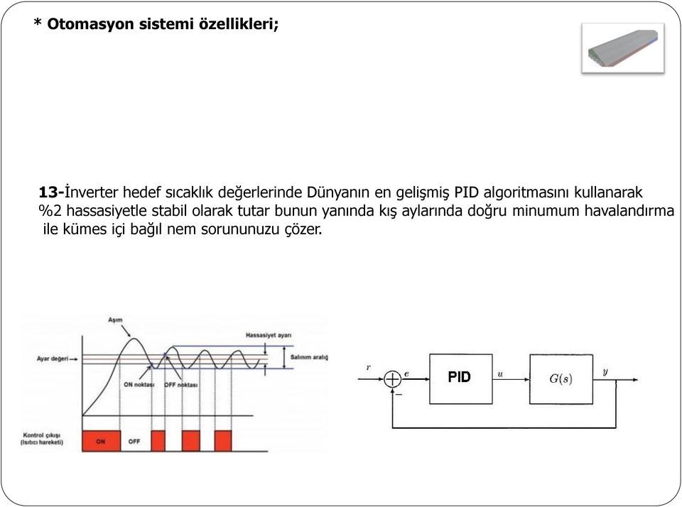 stabil olarak tutar bunun yanında kış aylarında doğru