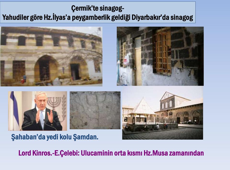 sinagog Şahaban da yedi kolu Şamdan.