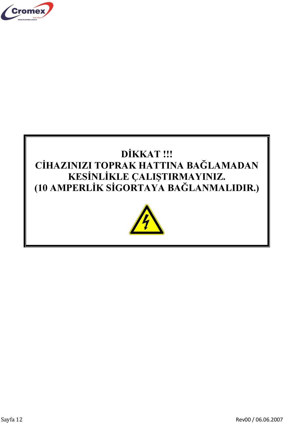 BAĞLAMADAN KESİNLİKLE