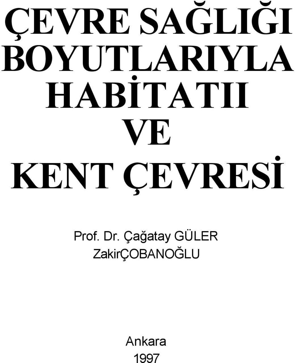 KENT ÇEVRESİ Prof. Dr.