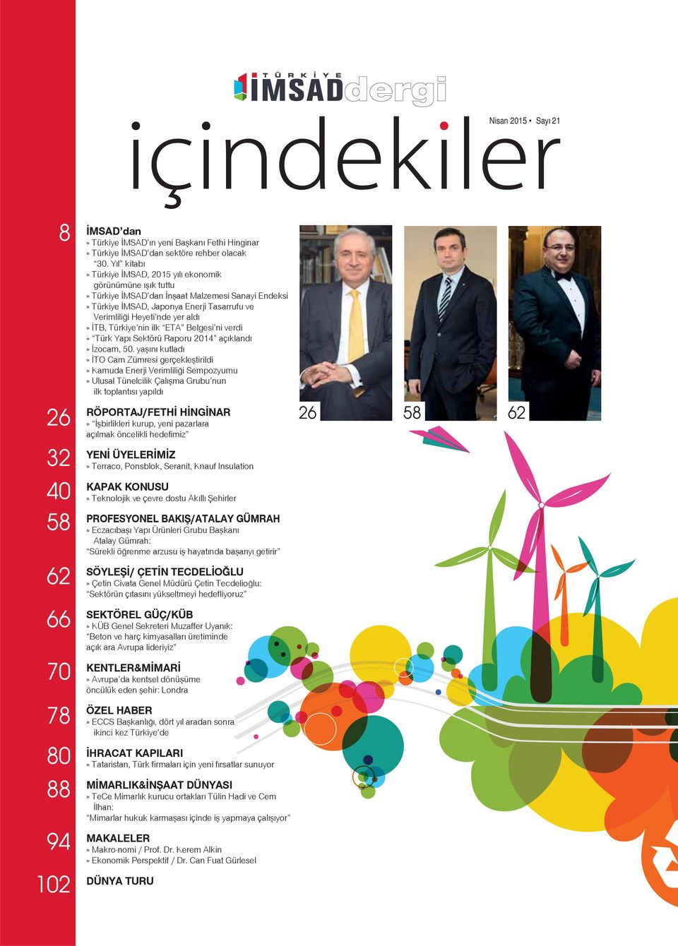 İTB, Türkiye nin ilk ETA Belgesi ni verdi» Türk Yapı Sektörü Raporu 2014 açıklandı» İzocam, 50.