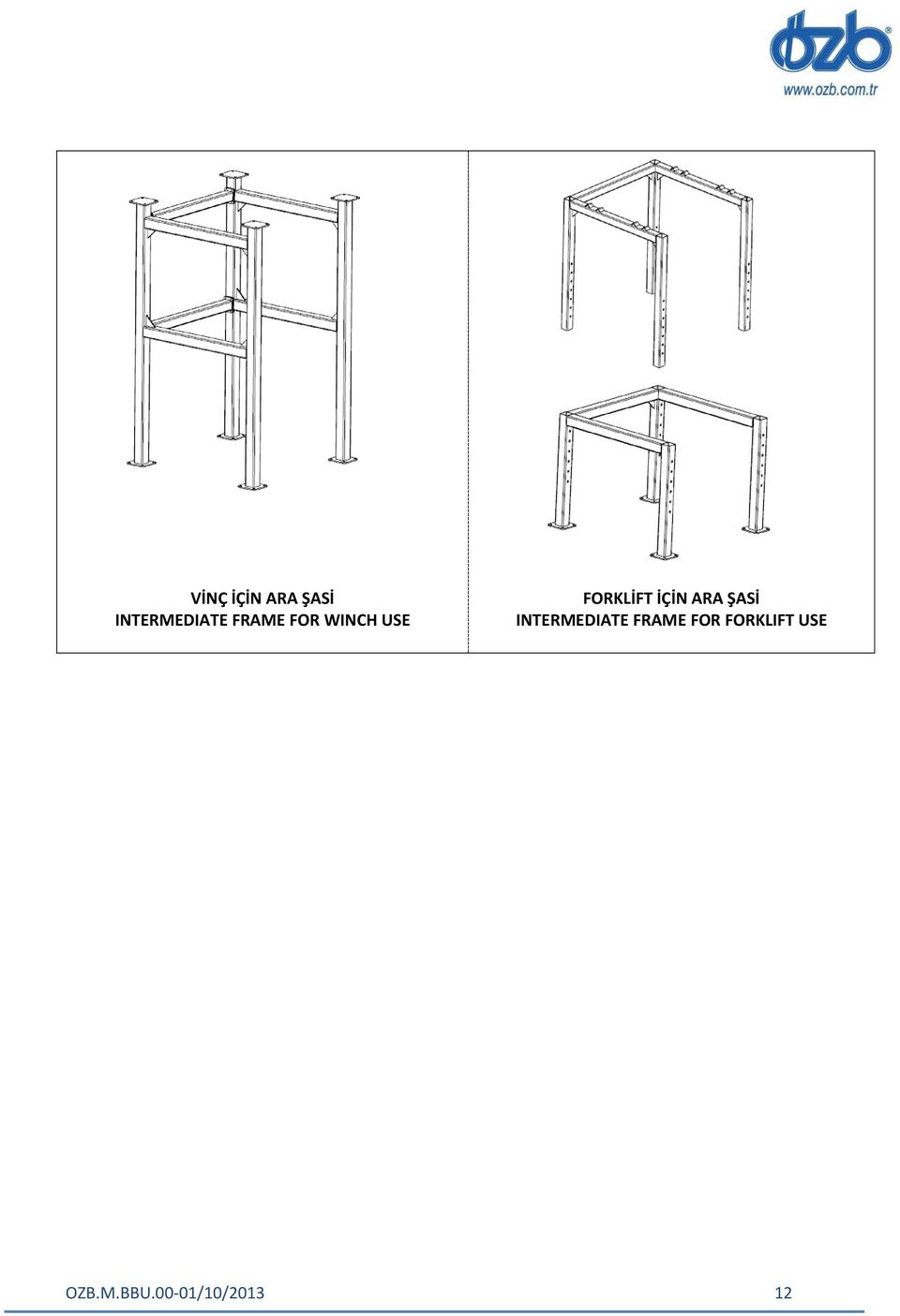 ARA ŞASİ INTERMEDIATE FRAME FOR