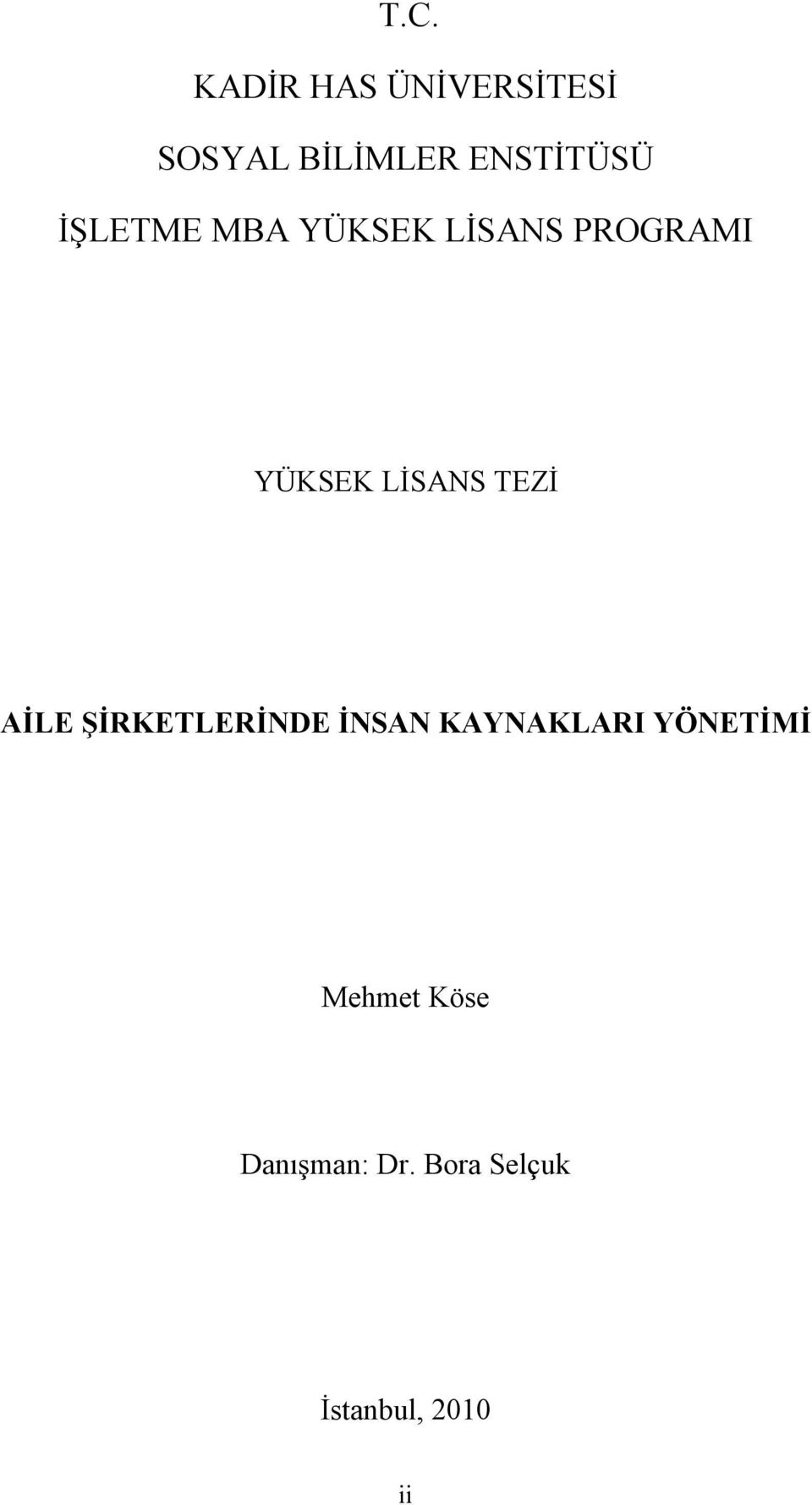 LİSANS TEZİ AİLE ŞİRKETLERİNDE İNSAN KAYNAKLARI