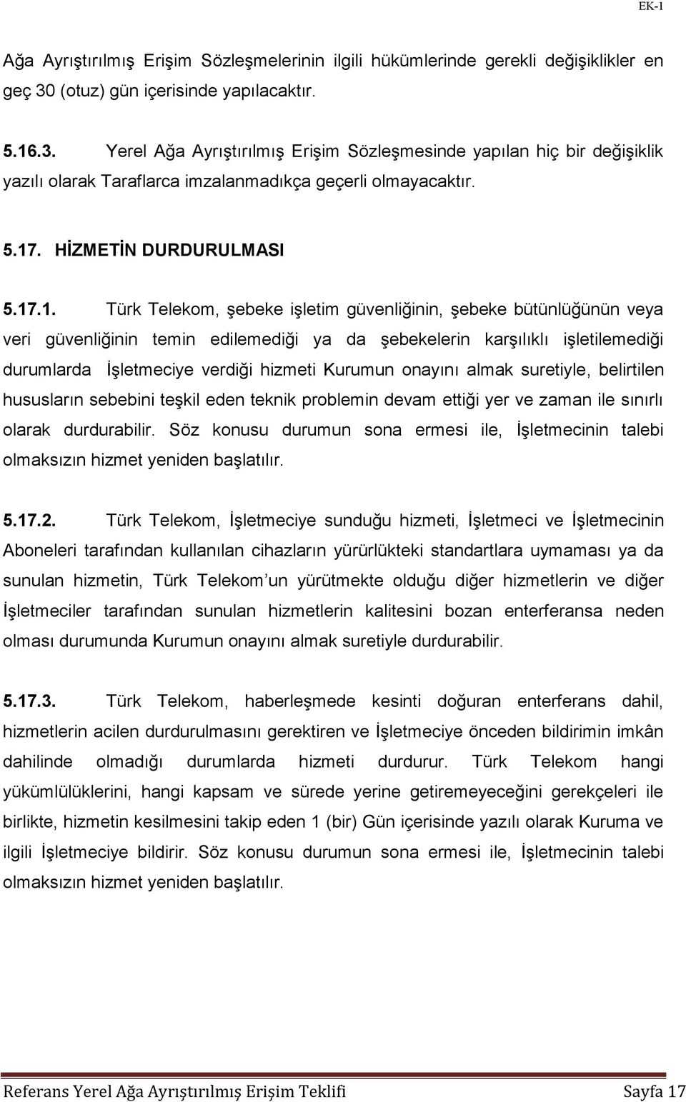 HİZMETİN DURDURULMASI 5.17