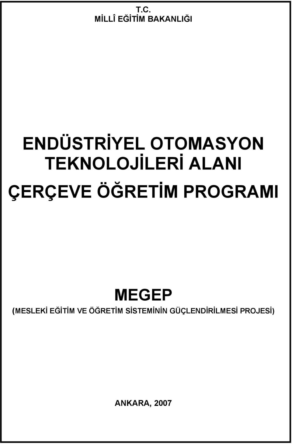 ÖĞRETİM PROGRAMI MEGEP (MESLEKİ EĞİTİM VE