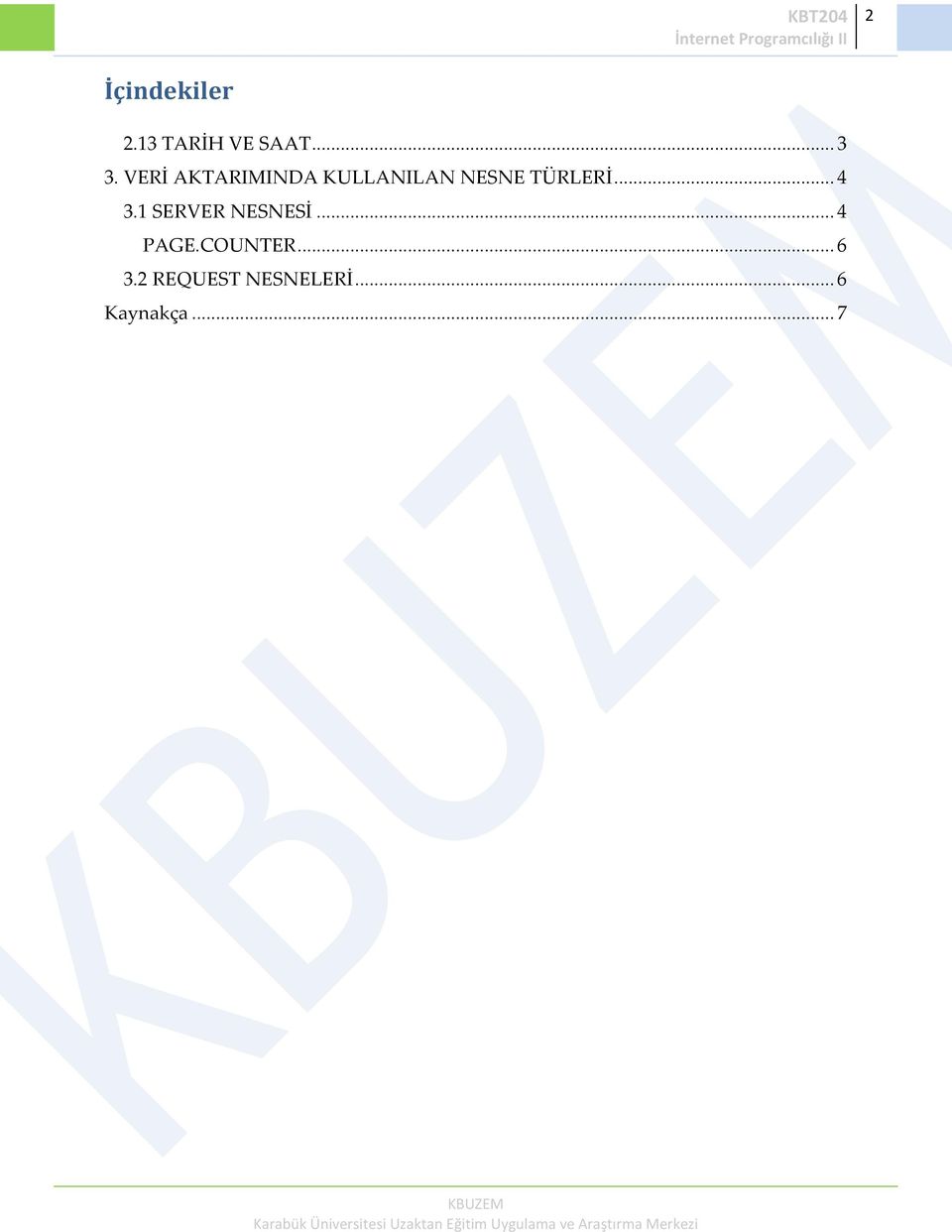 .. 4 3.1 SERVER NESNESİ... 4 PAGE.COUNTER.