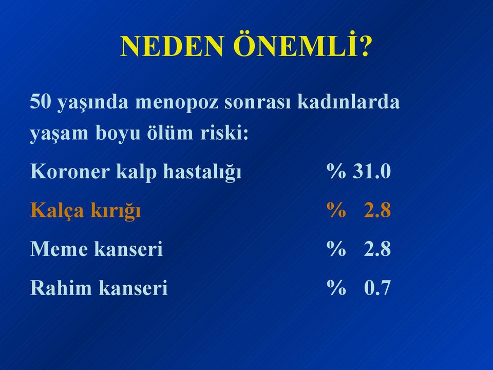 yaşam boyu ölüm riski: Koroner kalp