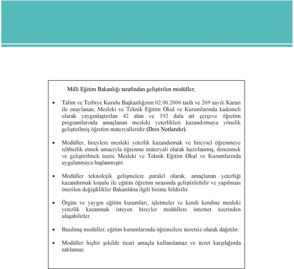 yeterlikleri kazand rmaya yönelik geli tirilmi ö retimmateryalleridir (DersNotlar d r).