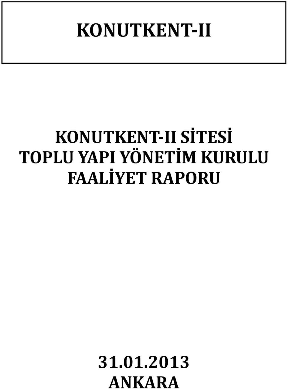 YÖNETİM KURULU