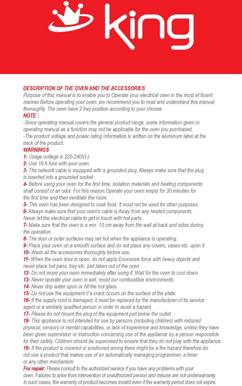 as a function may not be applicable for the oven you purchased The product voltage and power rating information is written on the aluminum label at the back of the product WARNINGS Usage voltage is