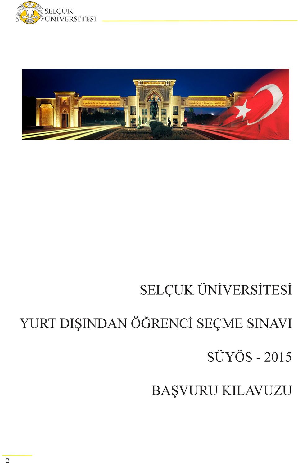 SEÇME SINAVI SÜYÖS -