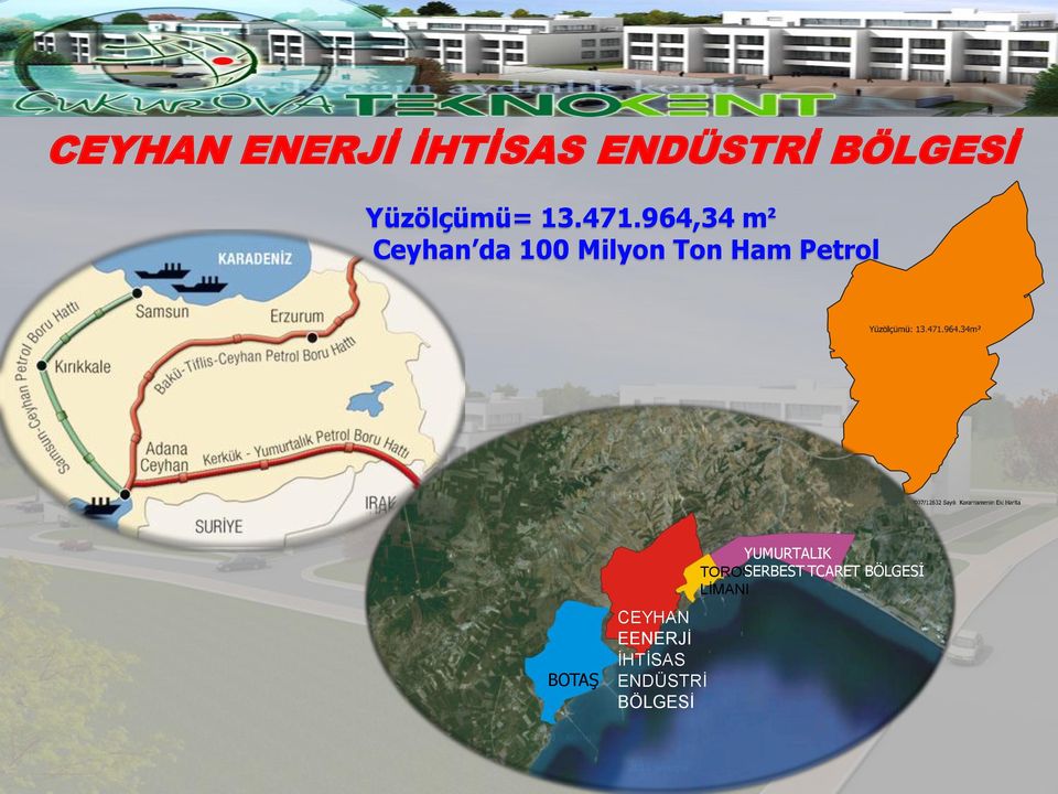 964,34 m² Ceyhan da 100 Milyon Ton Ham Petrol