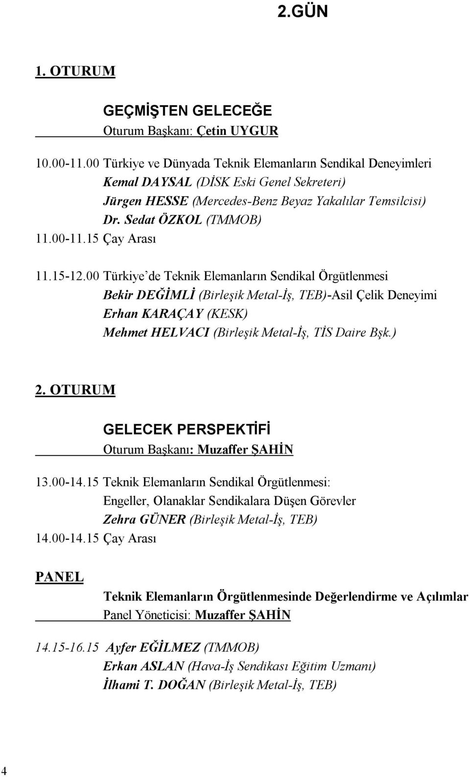 15 Çay Arası 11.15-12.