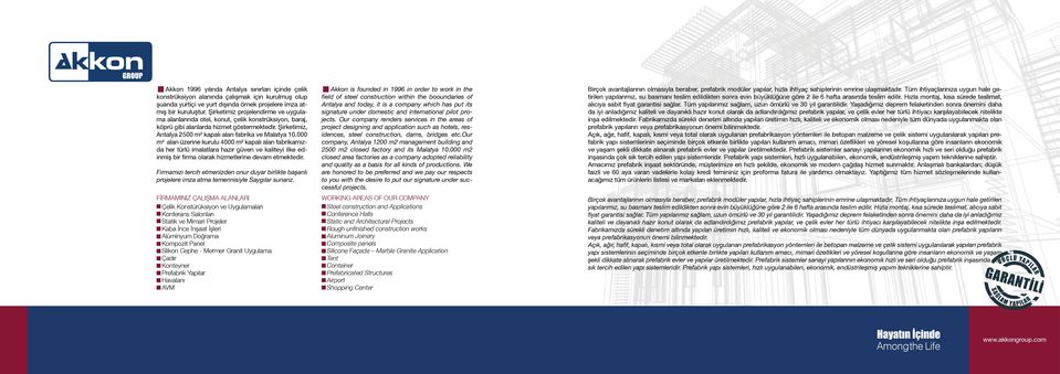 000 m² alan üzerine kurulu 4000 m² kapalı alan fabrikamızda her türlü imalatlara hazır güven ve kaliteyi ilke edinmiş bir firma olarak hizmetlerine devam etmektedir.