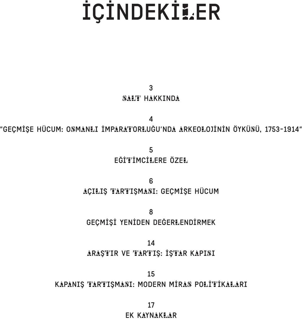 Geçmİşe Hücum 8 Geçmİşİ Yenİden Değerlendİrmek 14 araştır ve tartış: