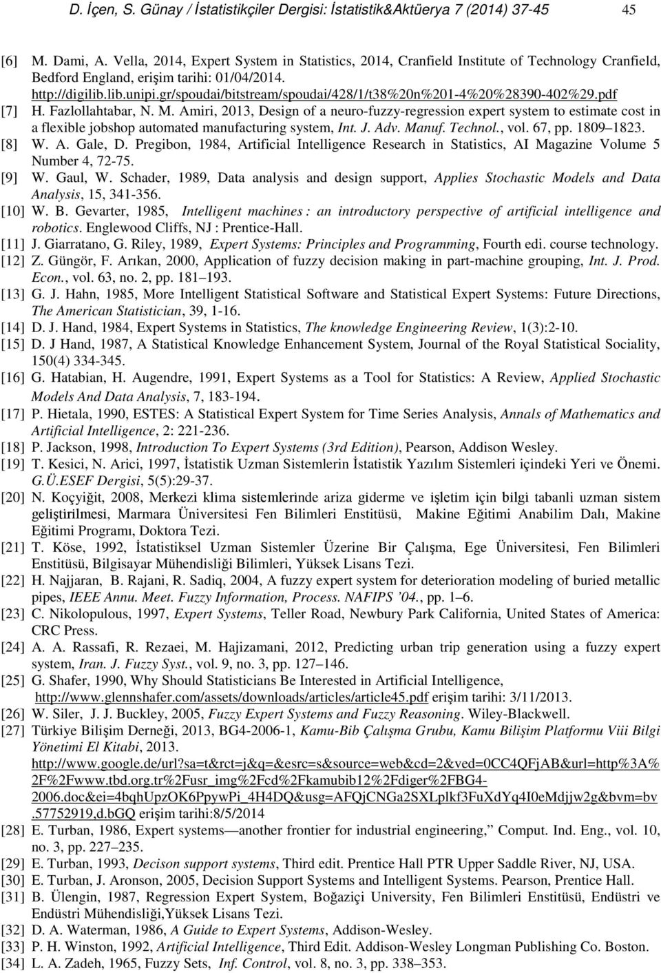 gr/spoudai/bitstream/spoudai/428/1/t38%20n%201-4%20%28390-402%29.pdf [7] H. Fazlollahtabar, N. M.