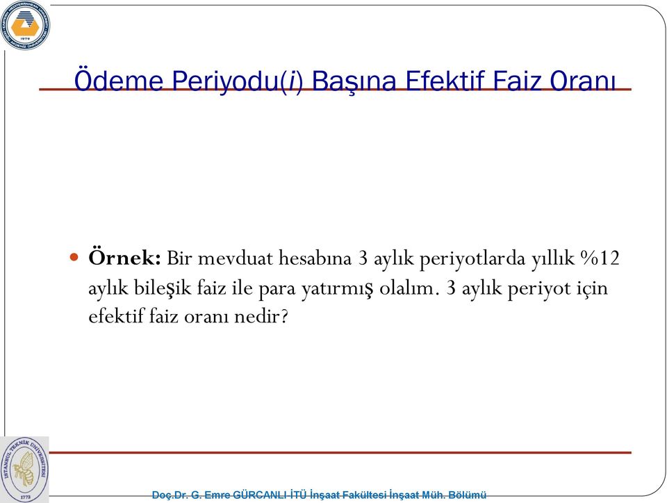 yıllık %12 aylık bileşik faiz ile para yatırmış