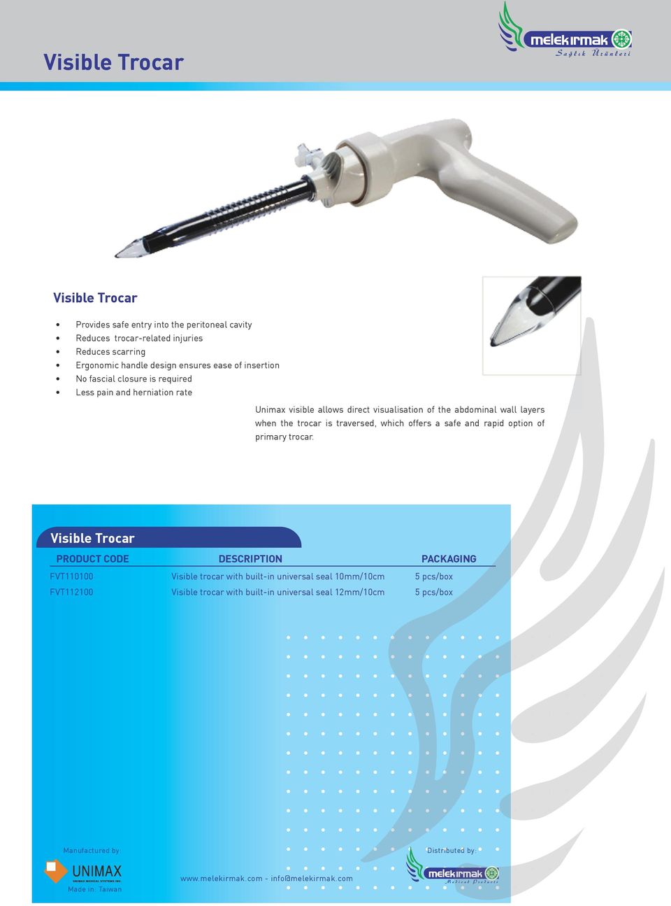 abdominal wall layers when the trocar is traversed, which offers a safe and rapid option of primary trocar.