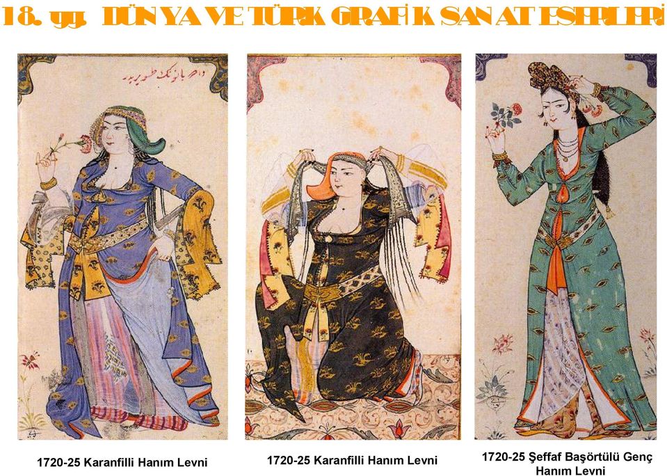 1720-25 Karanfilli Hanım Levni