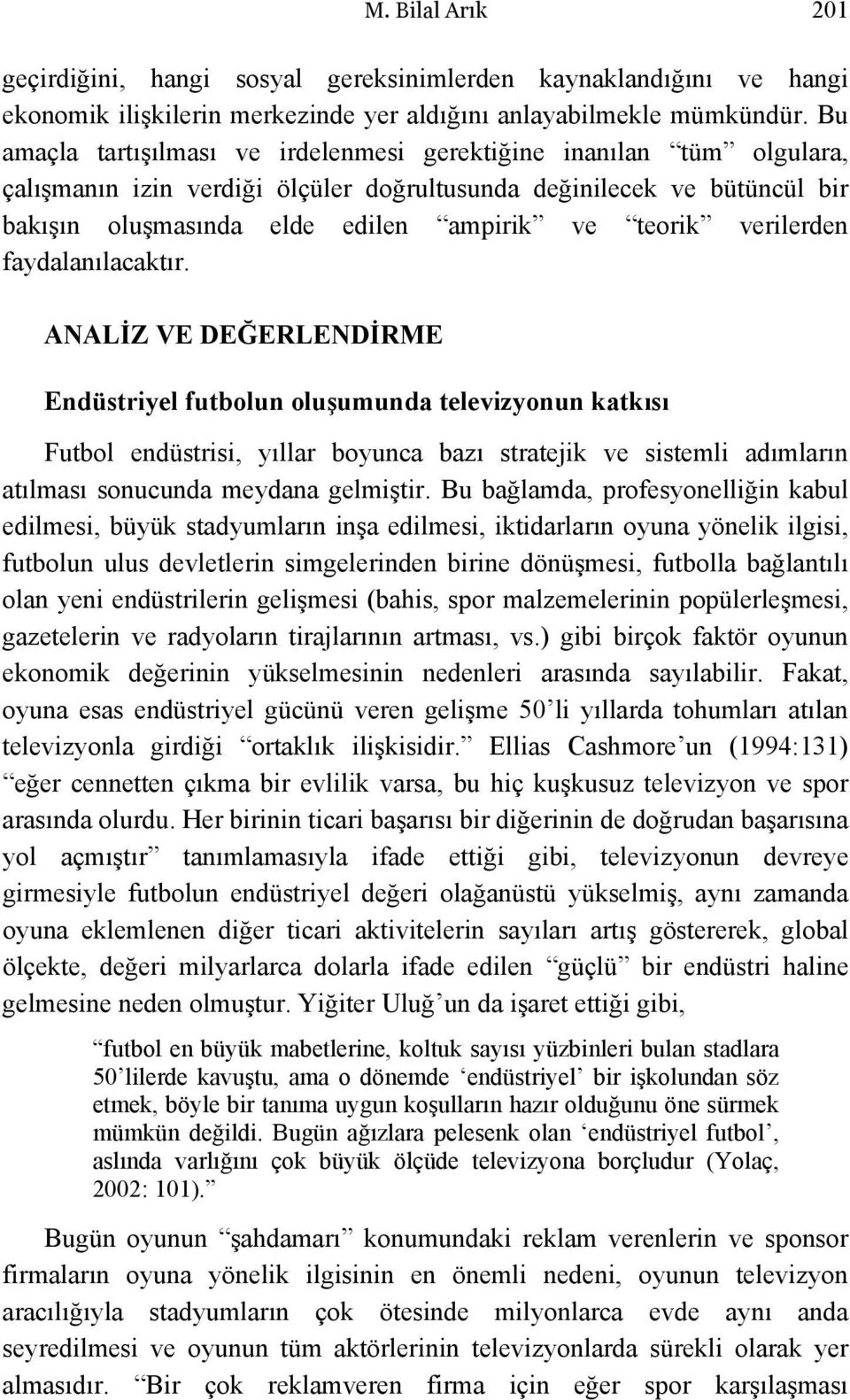 verilerden faydalanılacaktır.