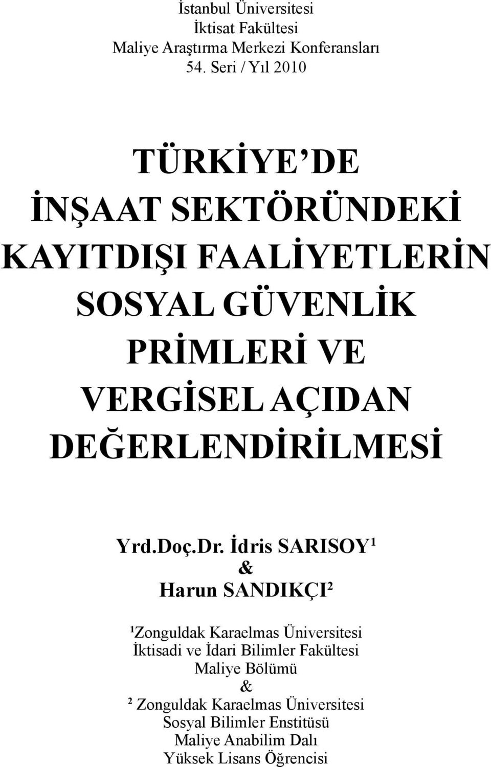 AÇIDAN DEĞERLENDİRİLMESİ Yrd.Doç.Dr.