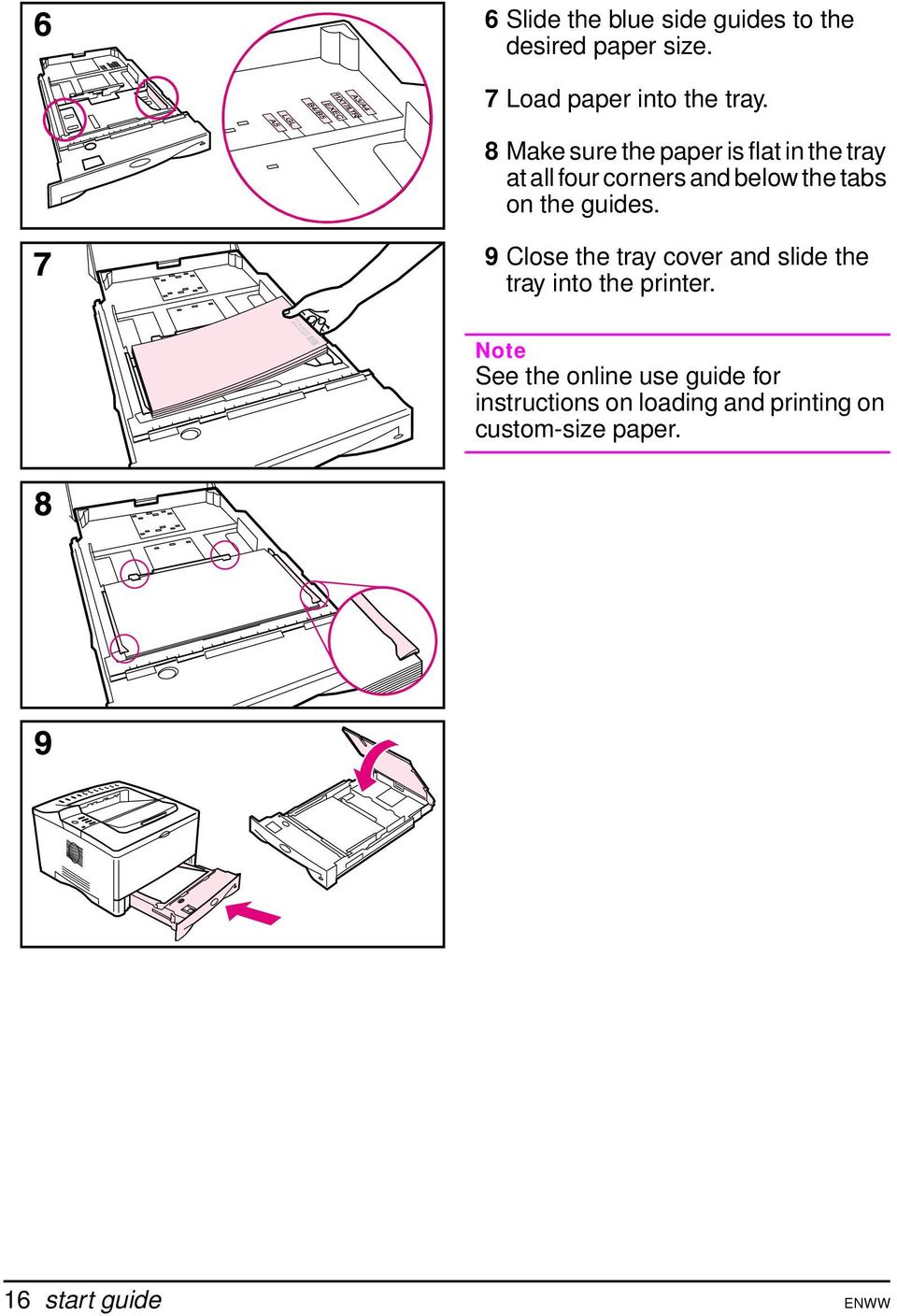 guides. 9 Close the tray cover and slide the tray into the printer.