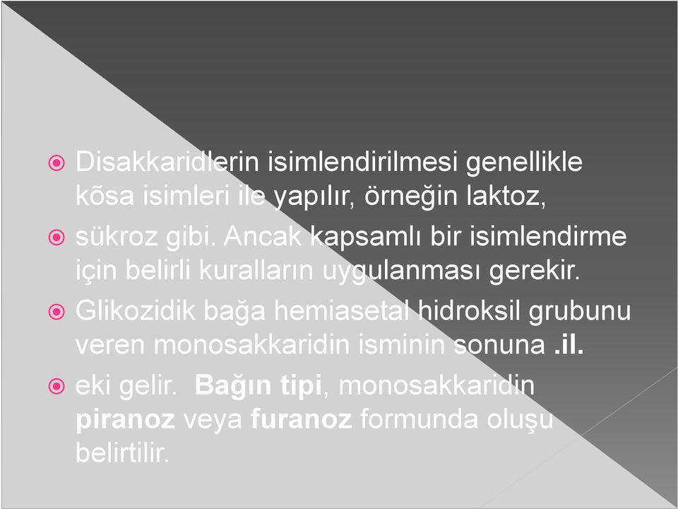 Ancak kapsamlı bir isimlendirme için belirli kuralların uygulanması gerekir.