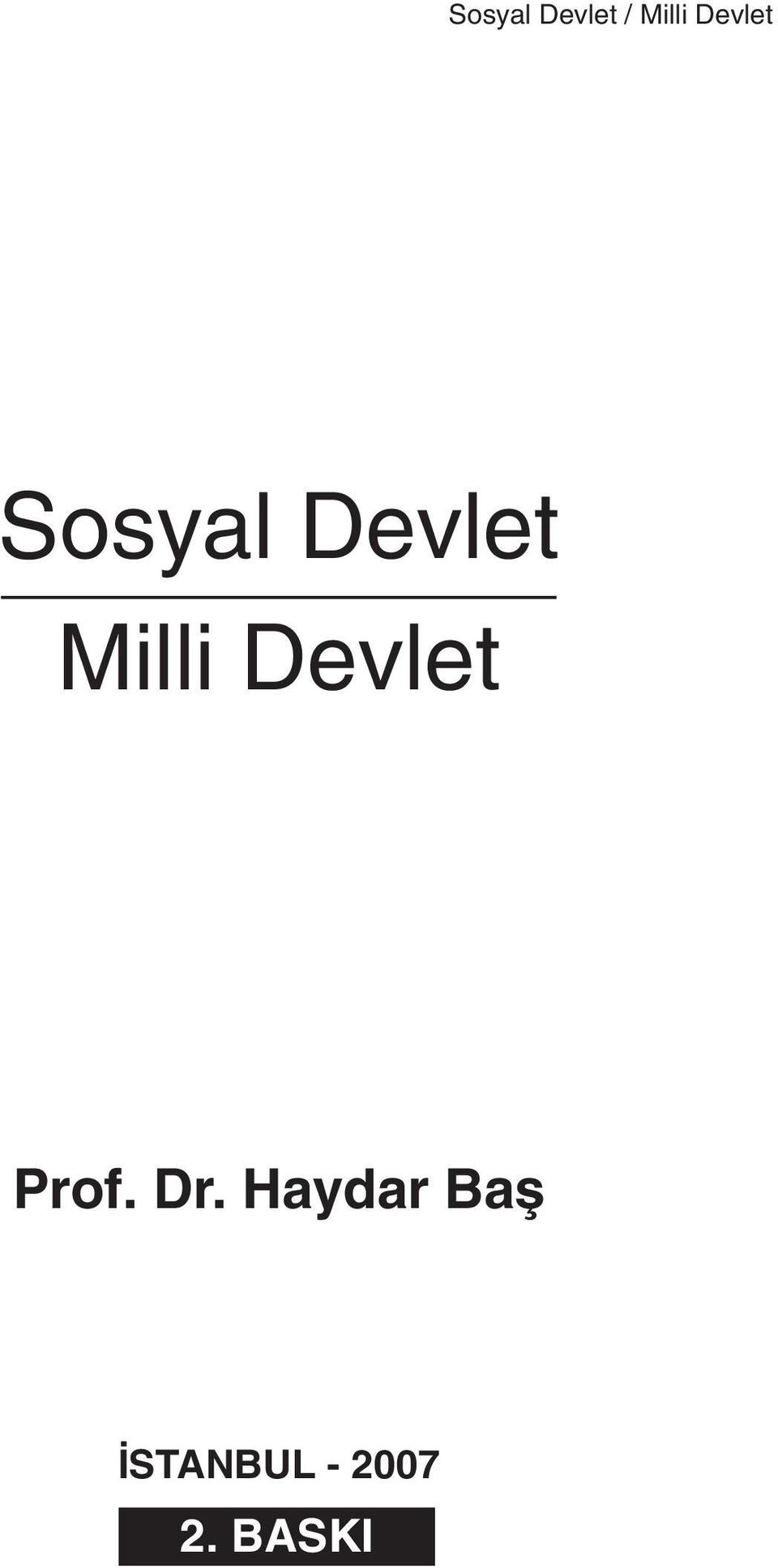 Milli Devlet Prof. Dr.