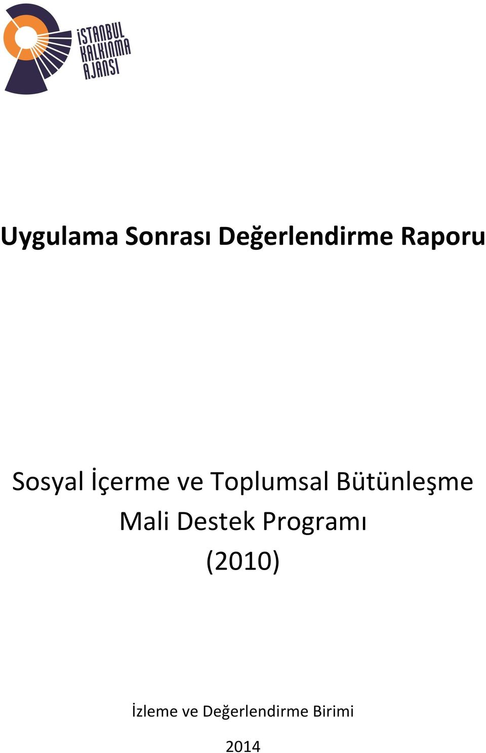 Bütünleşme Mali Destek Programı