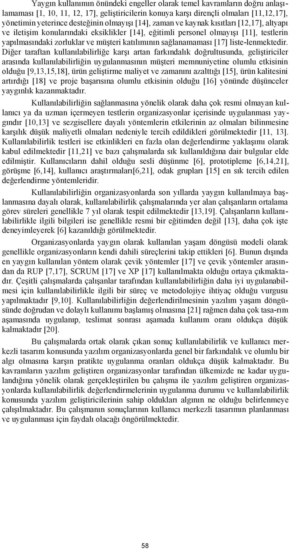 sağlanamaması [17] liste-lenmektedir.