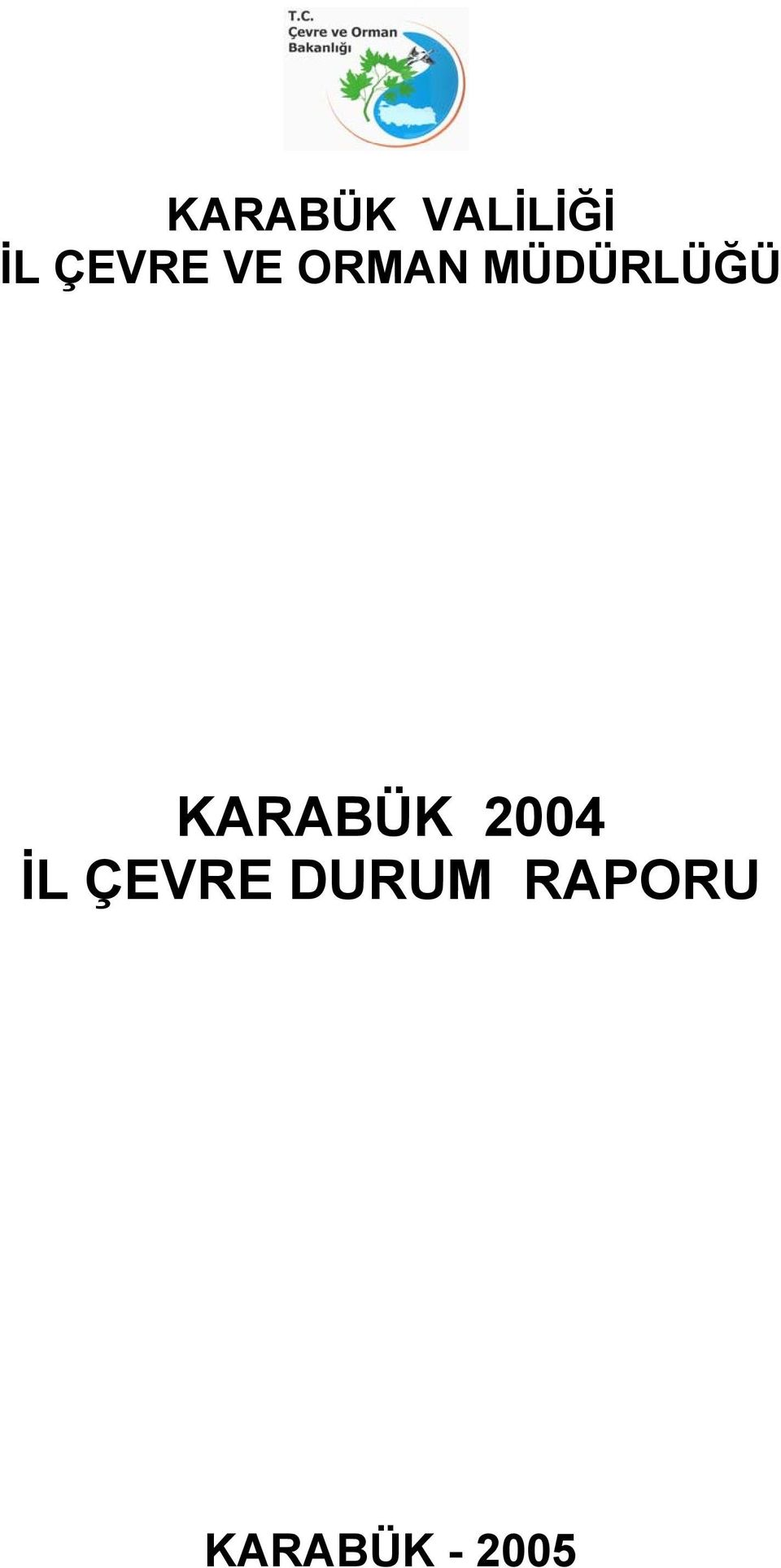 MÜDÜRLÜĞÜ KARABÜK 2004