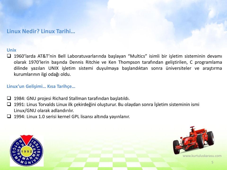 ve Ken Thompson tarafından geliştirilen, C programlama dilinde yazılan UNIX işletim sistemi duyulmaya başlandıktan sonra üniversiteler ve araştırma