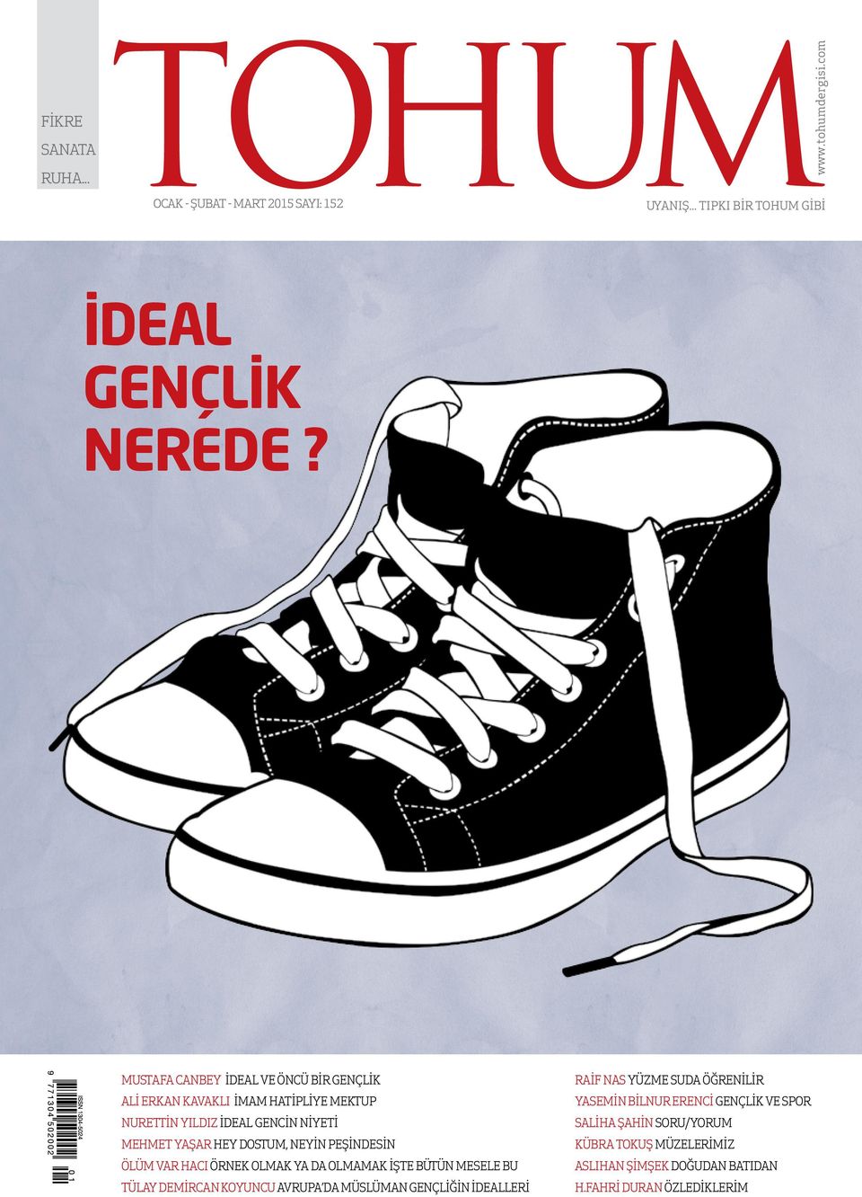 NEYİN PEŞİNDESİN ÖLÜM VAR HACI ÖRNEK OLMAK YA DA OLMAMAK İŞTE BÜTÜN MESELE BU TÜLAY DEMİRCAN KOYUNCU AVRUPA DA MÜSLÜMAN GENÇLİĞİN İDEALLERİ RAİF