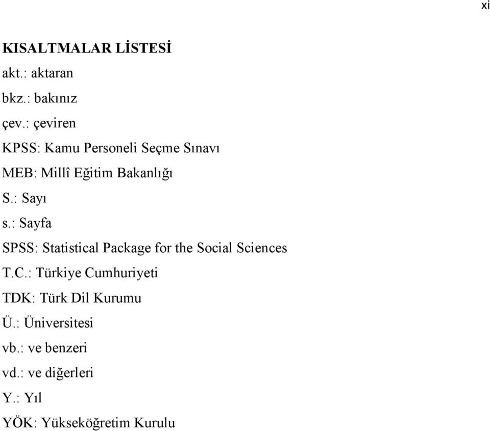 : Sayı s.: Sayfa SPSS: Statistical Package for the Social Sciences T.C.
