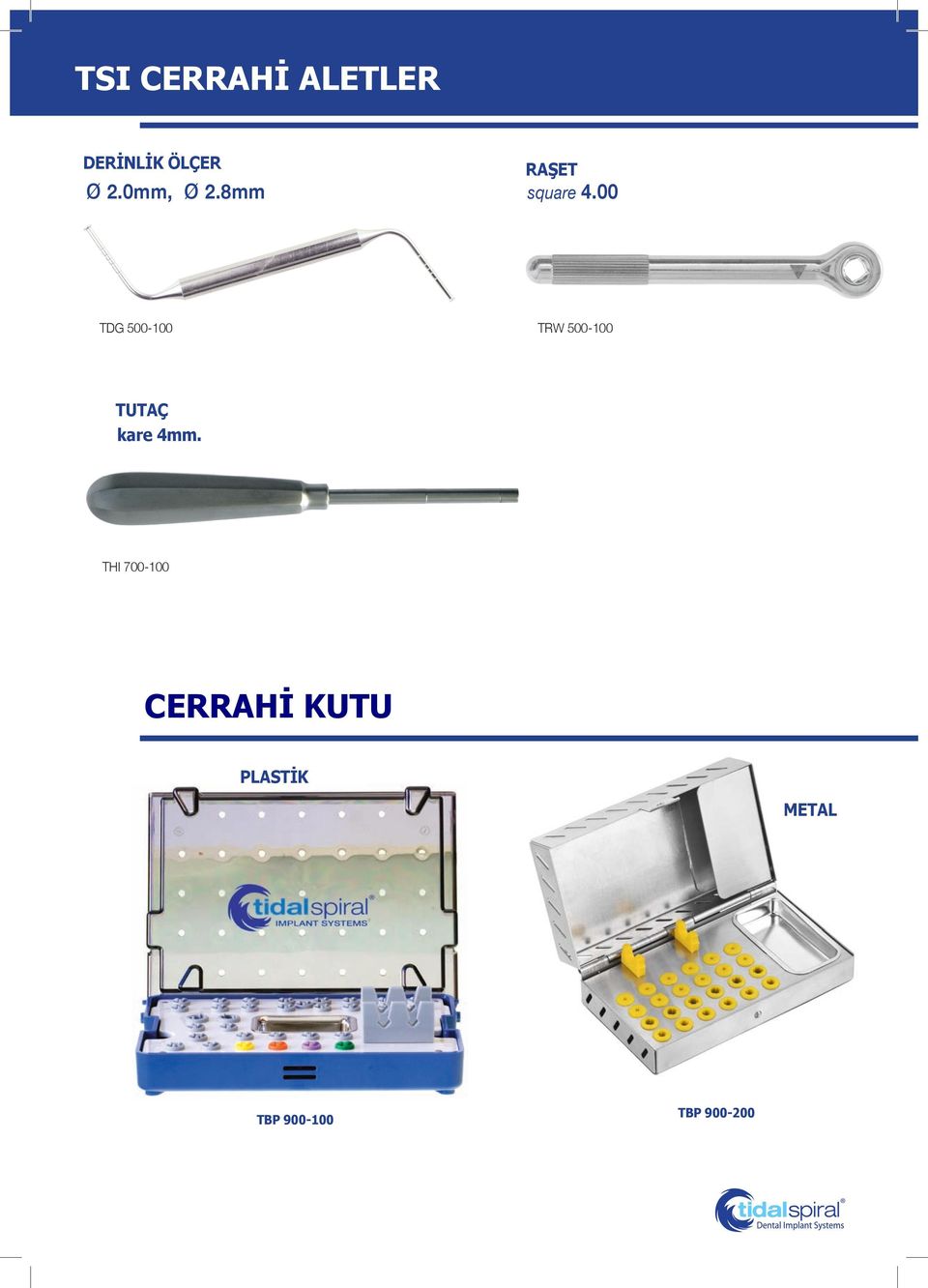 00 TDG 500-100 TRW 500-100 TUTAÇ kare.