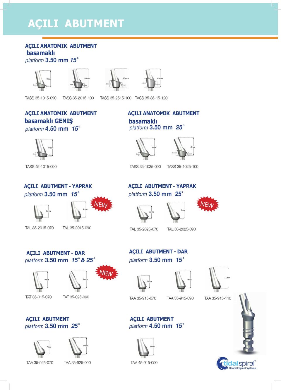 50 mm 15 AÇILI ANATOMIK ABUTMENT basamaklı 25 3.5mm 2.