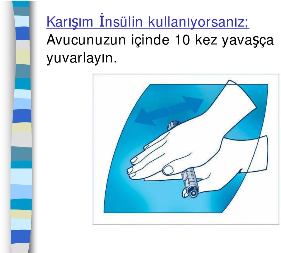 Avucunuzun içinde