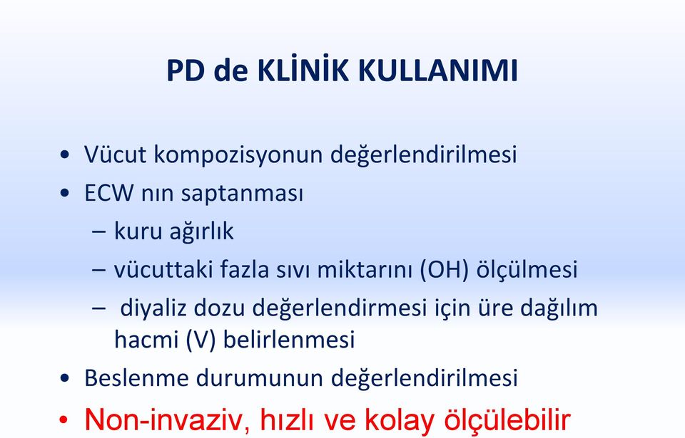 diyaliz dozu değerlendirmesi için üre dağılım hacmi (V) belirlenmesi