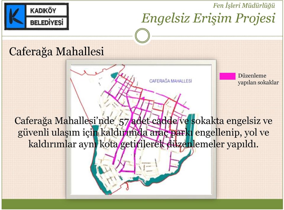 güvenli ulaşım için kaldırımda araç parkı engellenip,