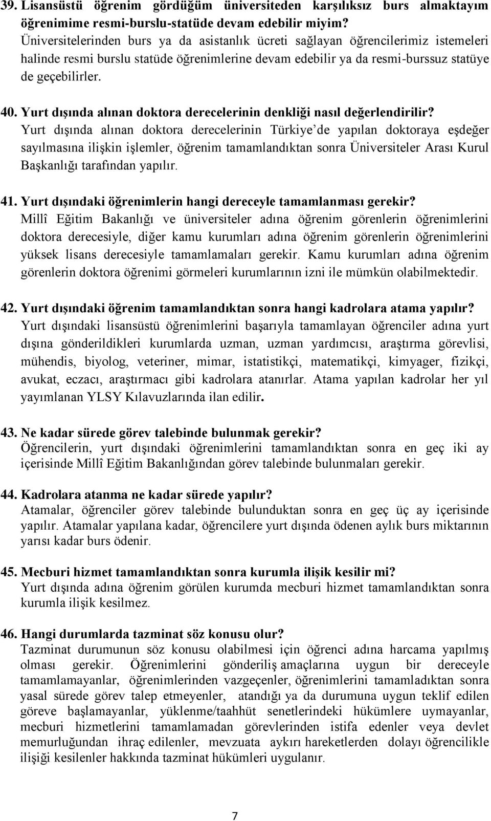 Yurt dışında alınan doktora derecelerinin denkliği nasıl değerlendirilir?