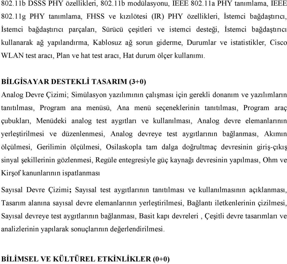 Kablosuz ağ sorun giderme, Durumlar ve istatistikler, Cisco WLAN test aracı, Plan ve hat test aracı, Hat durum ölçer kullanımı.