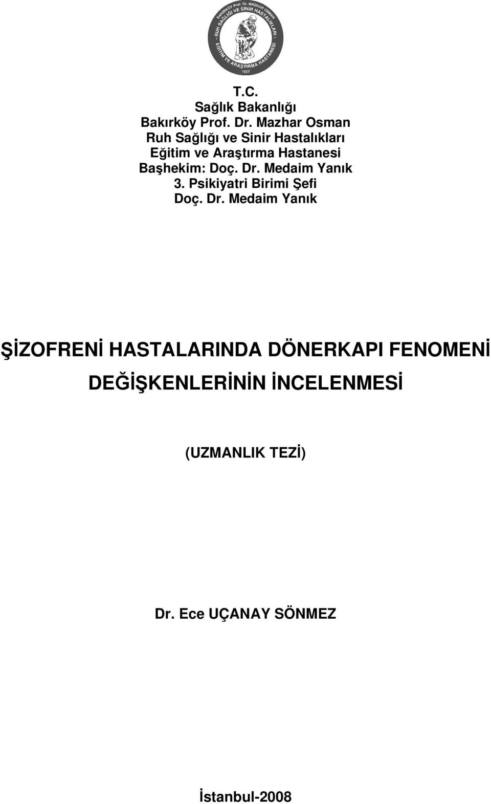 Bahekim: Doç. Dr.