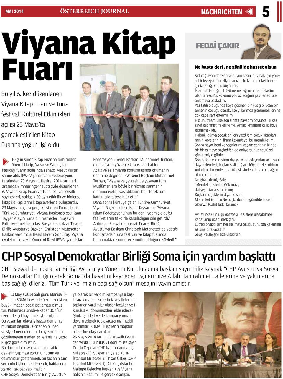 İFW- Viyana İslam Federasyonu tarafından 23 Mayıs - 1 Haziran2014 tarihleri arasında Simmeringerhauptstr.de düzenlenen 6.