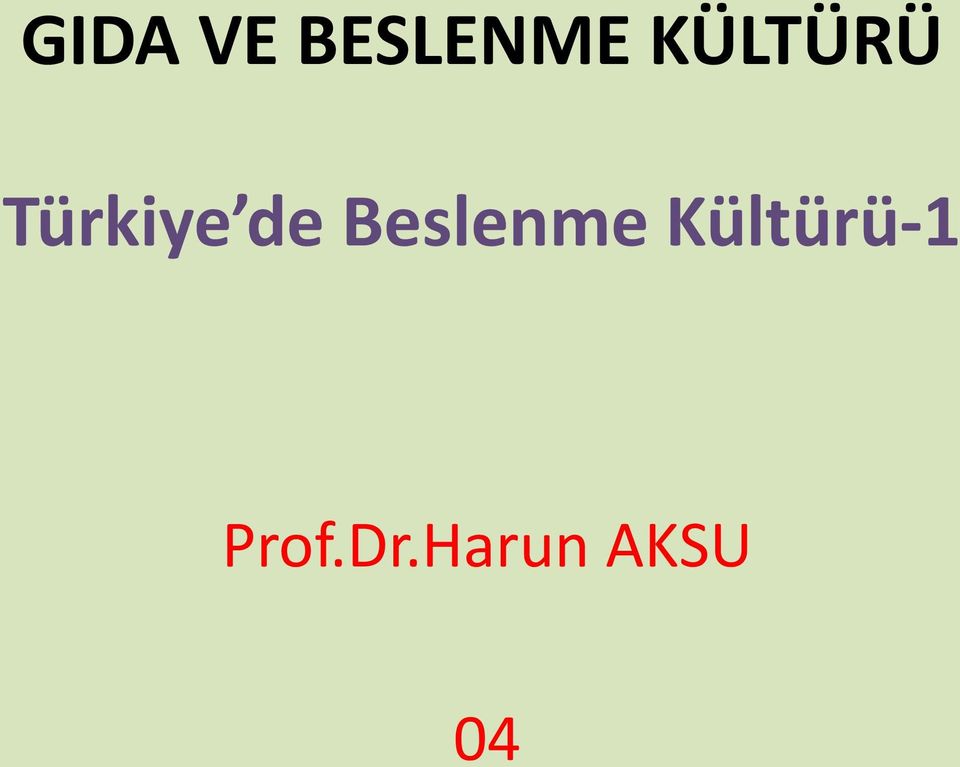 Beslenme Kültürü-1