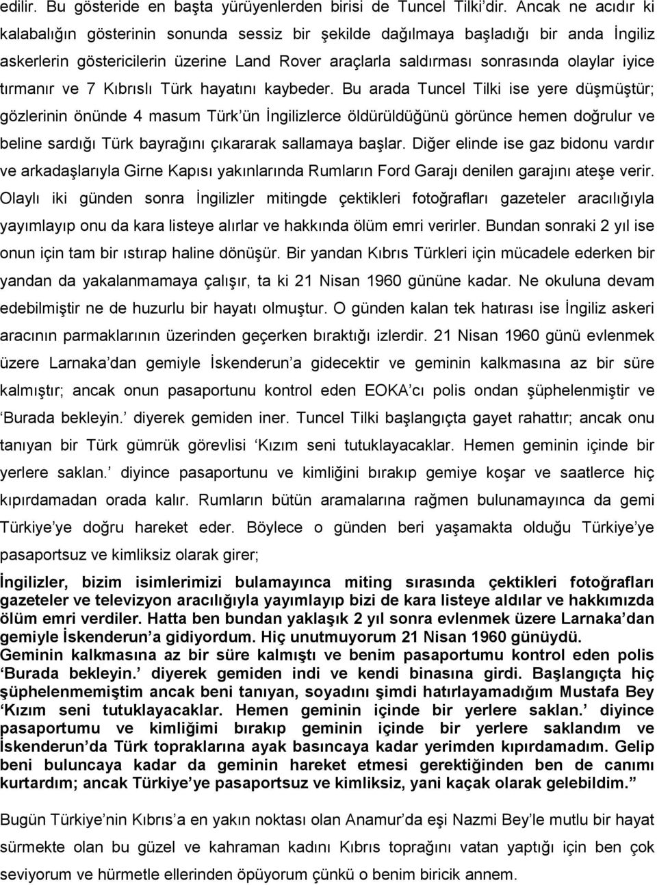 tırmanır ve 7 Kıbrıslı Türk hayatını kaybeder.