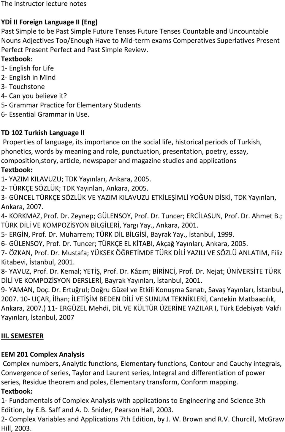 5- Grammar Practice for Elementary Students 6- Essential Grammar in Use.