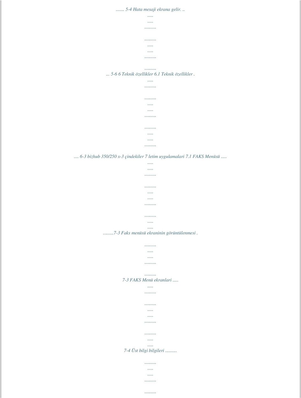 ... 6-3 bizhub 350/250 x-3 çindekiler 7 letim uygulamalari 7.