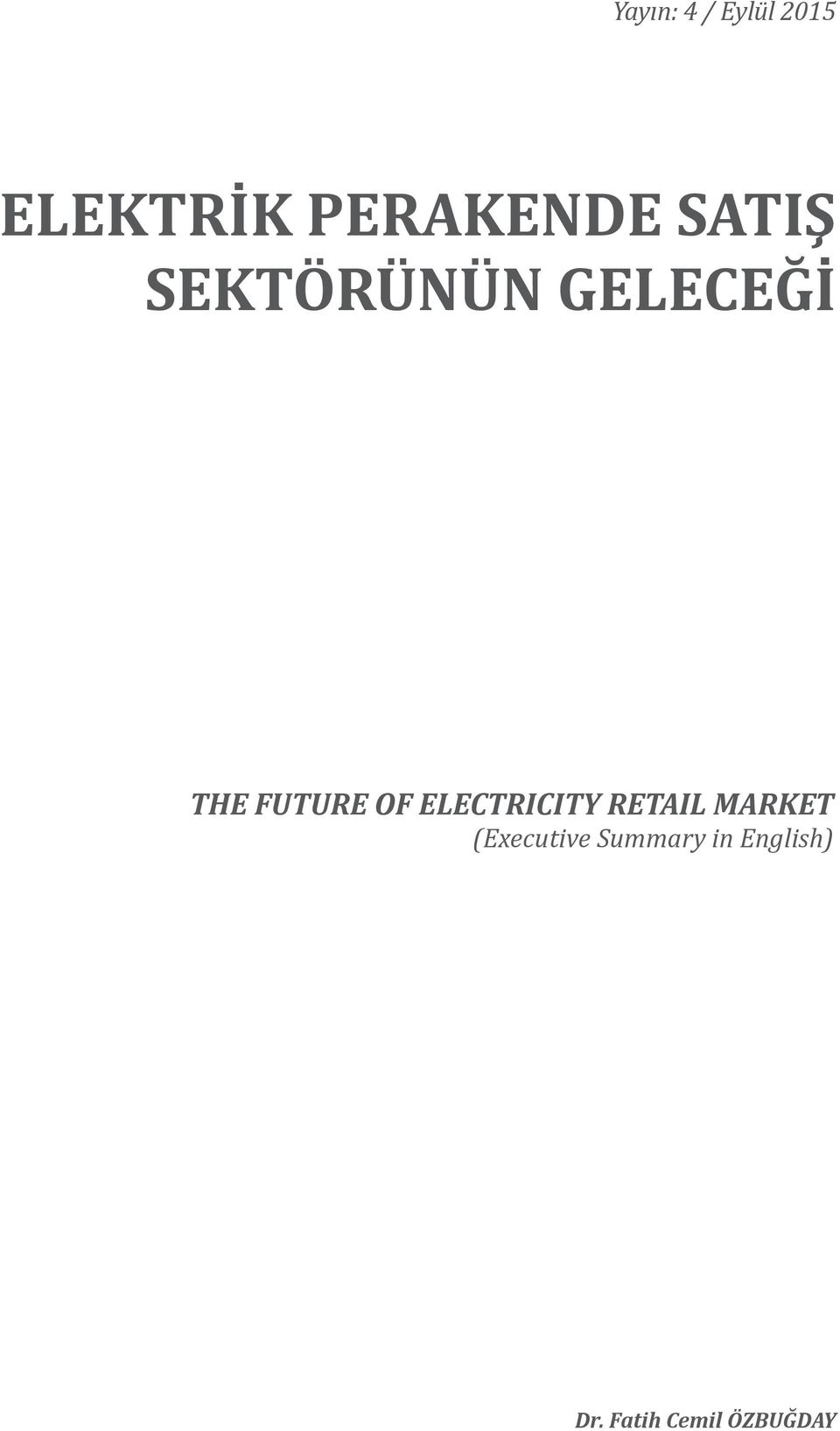 ELECTRICITY RETAIL MARKET (Executive